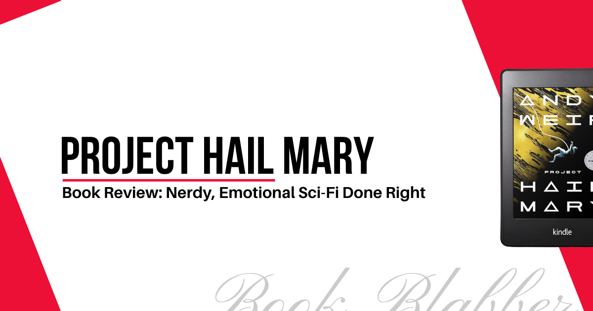 Cover Image - Project Hail Mary - Book Review: Nerdy, Emotional Sci-Fi Done Right