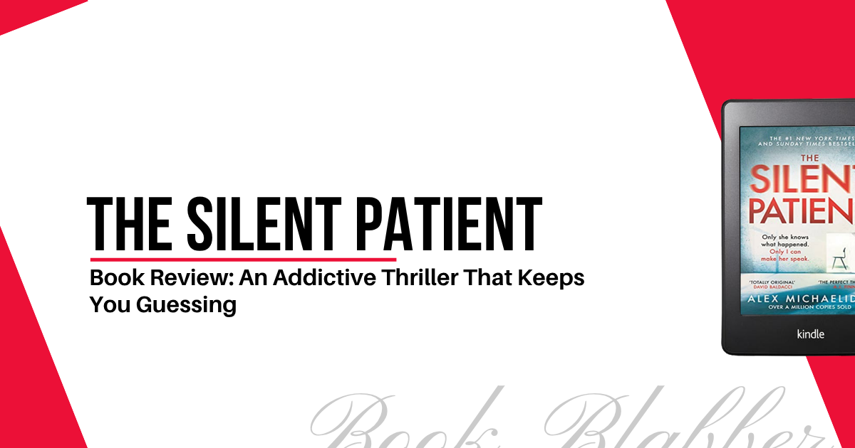 Cover Image - The Silent Patient - Book Review: An Addictive Thriller That Keeps You Guessing