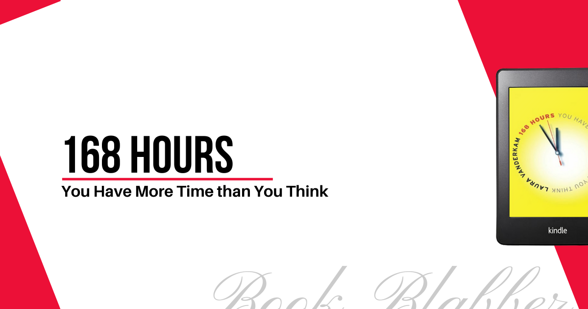 Cover Image - 168 Hours - You Have More Time than You Think