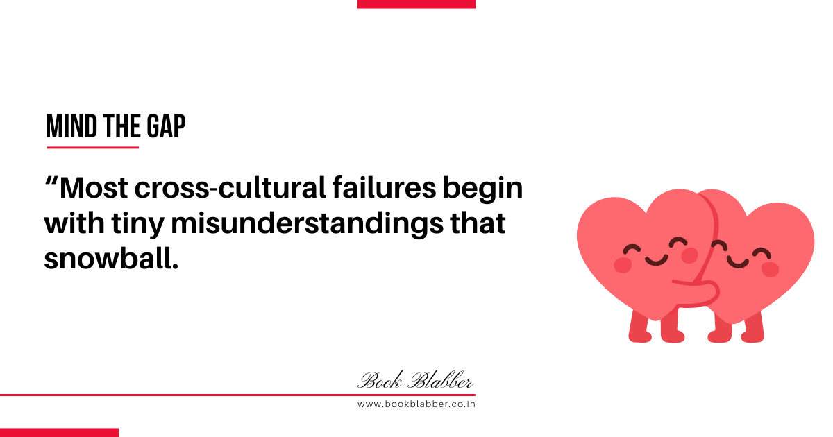Expanding Business Internationally Quotes Image - Most cross-cultural failures begin with tiny misunderstandings that snowball.