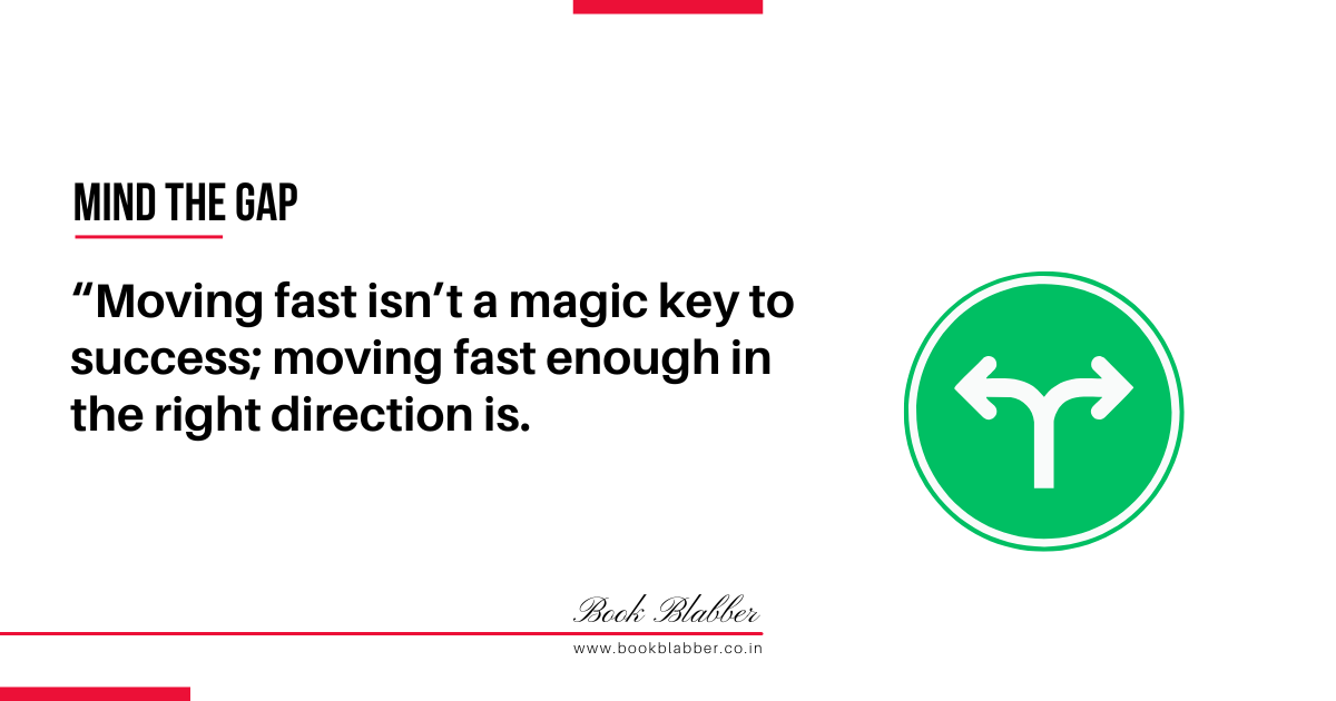 Expanding Business Internationally Quotes Image - Moving fast isn’t a magic key to success; moving fast enough in the right direction is.