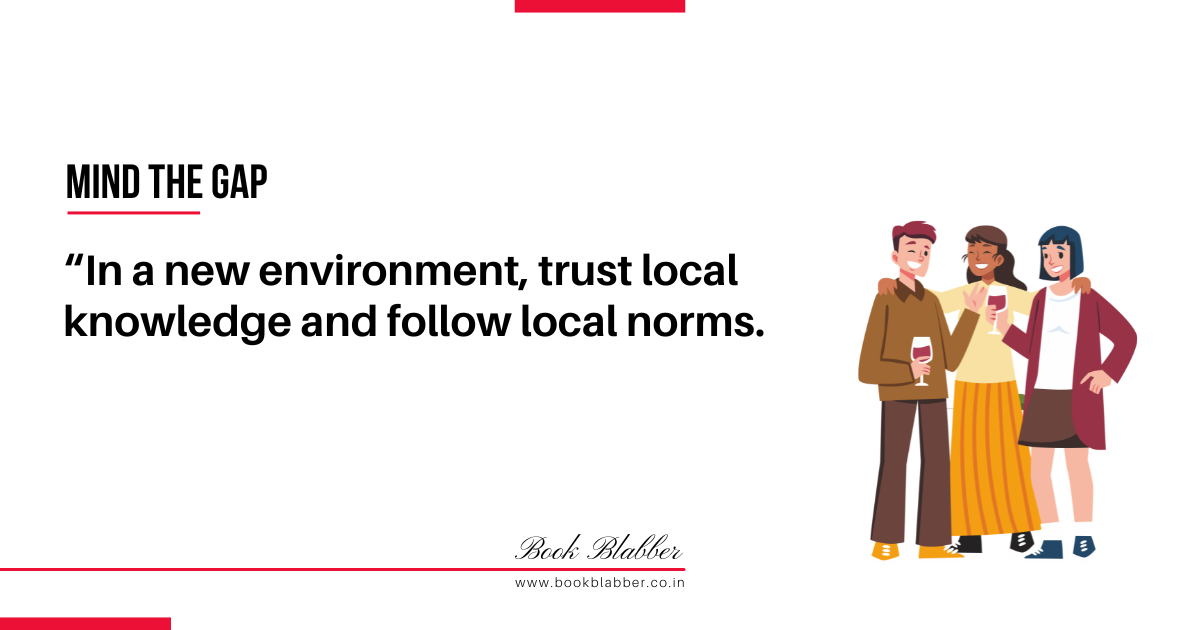 Expanding Business Internationally Quotes Image - In a new environment, trust local knowledge and follow local norms.
