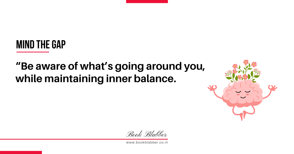 Expanding Business Internationally Quotes Image - You’ll need to be aware of what’s going around you, while maintaining inner balance.