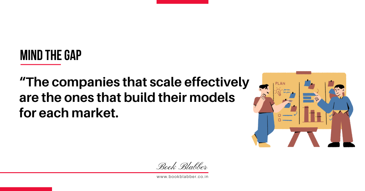 Expanding Business Internationally Quotes Image - The companies that scale effectively are the ones that build their models for each market.
