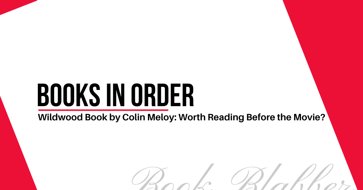 Cover Image - Wildwood Book by Colin Meloy: Series Order, Age Range and Is It Worth Reading Before the Movie?
