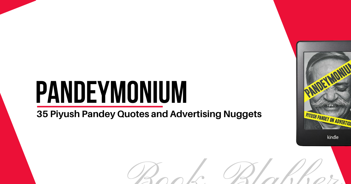 Cover Image - Pandeymonium - 35 Piyush Pandey Quotes and Advertising Nuggets
