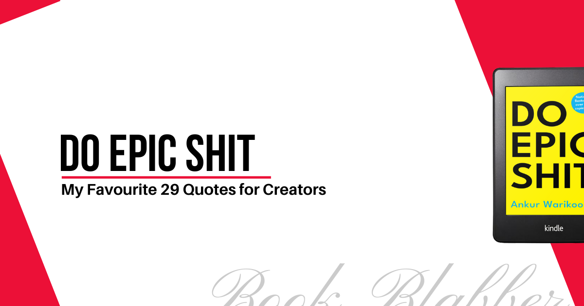 Cover Image - Do Epic Shit - My Favourite 29 Quotes for Creators
