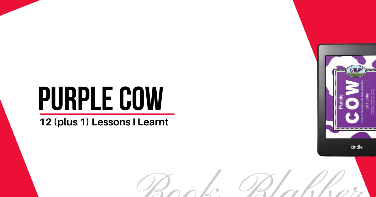 Cover Image - Purple Cow - 12 (plus 1) Lessons I Learnt